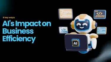 How AI is Improving Business Efficiency: 8 Ways It’s Changing the Game