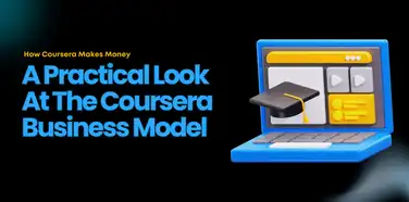 How Coursera Makes Money: A Practical Look At The Coursera Business Model
