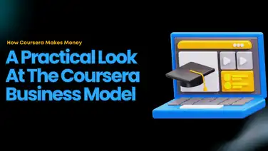 How Coursera Makes Money: A Practical Look At The Coursera Business Model
