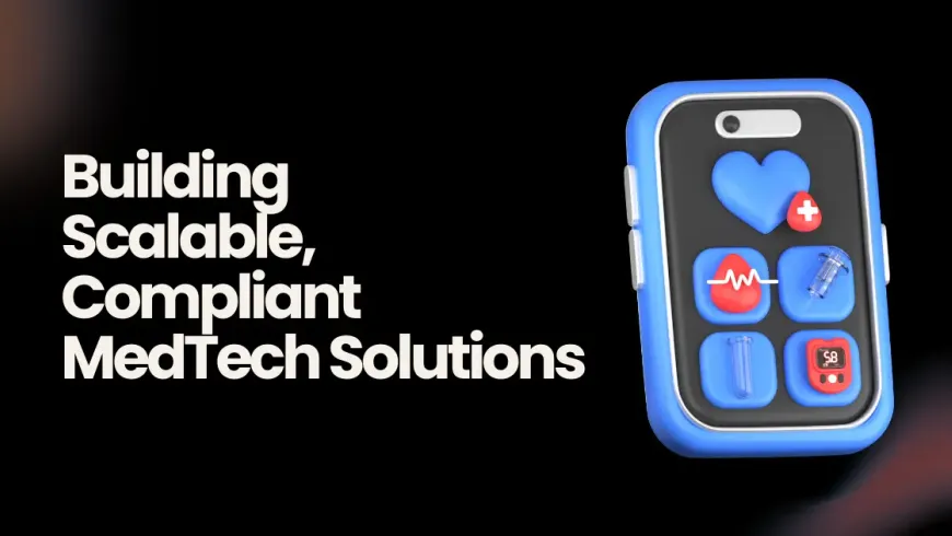 Custom MedTech Software Development: The $570B Industry's Hidden Playbook for 2026 Launches