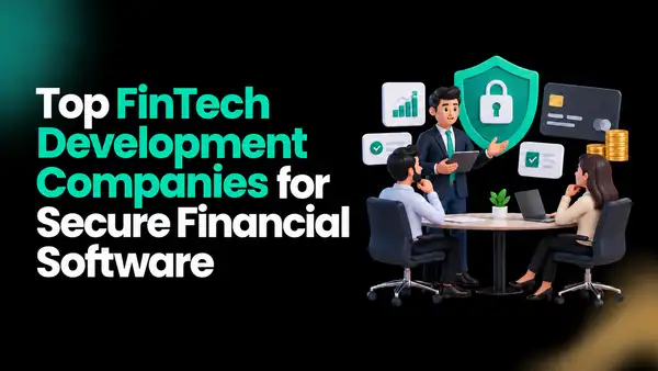 10 Best FinTech Software Development Companies in 2026